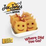 Jax Jones Where Did You Go